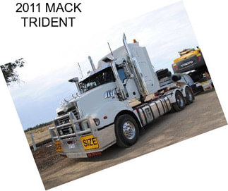 2011 MACK TRIDENT
