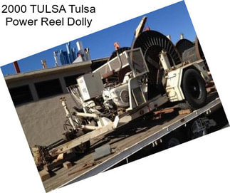 2000 TULSA Tulsa Power Reel Dolly