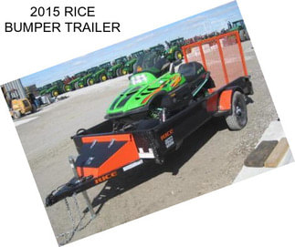 2015 RICE BUMPER TRAILER