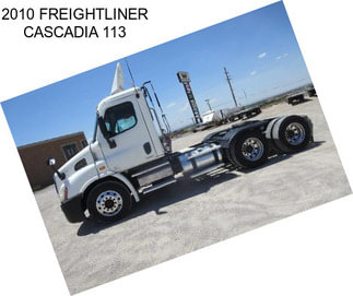 2010 FREIGHTLINER CASCADIA 113