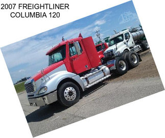 2007 FREIGHTLINER COLUMBIA 120