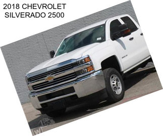 2018 CHEVROLET SILVERADO 2500