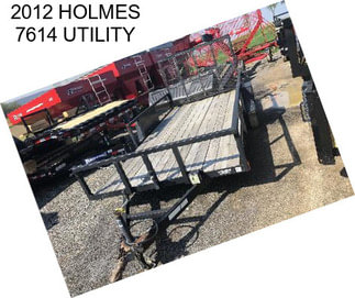 2012 HOLMES 7614 UTILITY