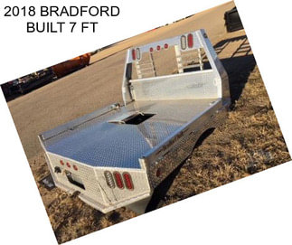 2018 BRADFORD BUILT 7 FT