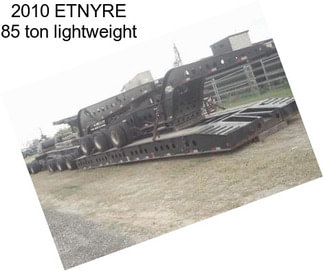 2010 ETNYRE 85 ton lightweight