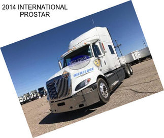 2014 INTERNATIONAL PROSTAR