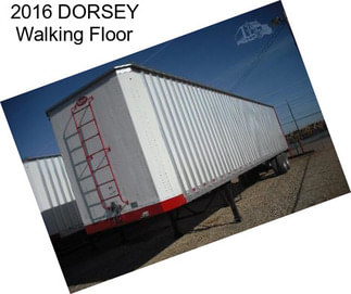 2016 DORSEY Walking Floor