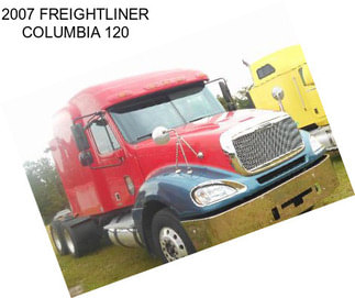 2007 FREIGHTLINER COLUMBIA 120