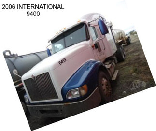 2006 INTERNATIONAL 9400