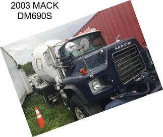 2003 MACK DM690S