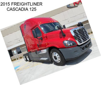 2015 FREIGHTLINER CASCADIA 125