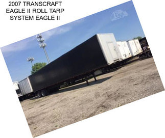 2007 TRANSCRAFT EAGLE II ROLL TARP SYSTEM EAGLE II