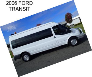 2006 FORD TRANSIT