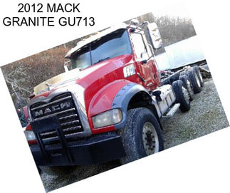 2012 MACK GRANITE GU713