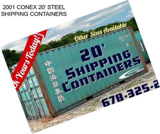 2001 CONEX 20\' STEEL SHIPPING CONTAINERS