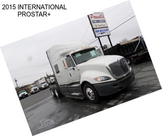 2015 INTERNATIONAL PROSTAR+