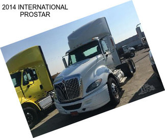 2014 INTERNATIONAL PROSTAR