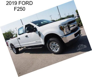 2019 FORD F250