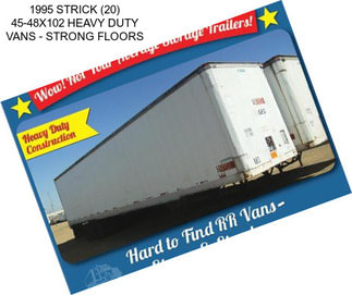 1995 STRICK (20) 45-48X102 HEAVY DUTY VANS - STRONG FLOORS