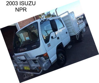 2003 ISUZU NPR