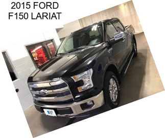 2015 FORD F150 LARIAT