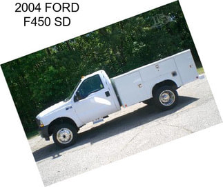 2004 FORD F450 SD