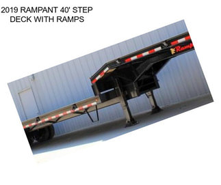 2019 RAMPANT 40\' STEP DECK WITH RAMPS