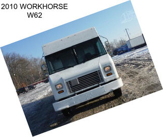 2010 WORKHORSE W62