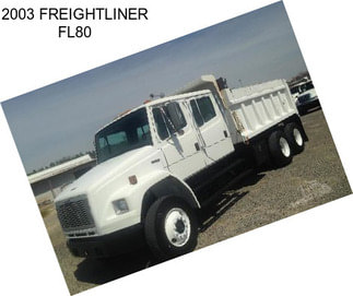 2003 FREIGHTLINER FL80