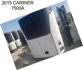 2015 CARRIER 7500A