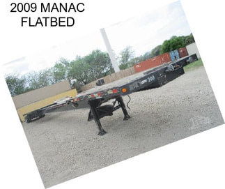 2009 MANAC FLATBED