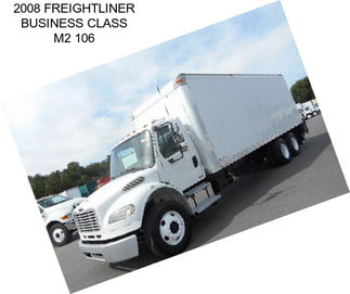 2008 FREIGHTLINER BUSINESS CLASS M2 106