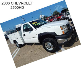 2006 CHEVROLET 2500HD