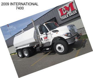 2009 INTERNATIONAL 7400