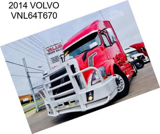 2014 VOLVO VNL64T670