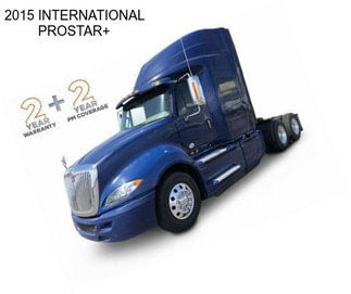 2015 INTERNATIONAL PROSTAR+