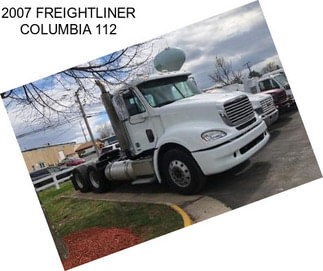 2007 FREIGHTLINER COLUMBIA 112