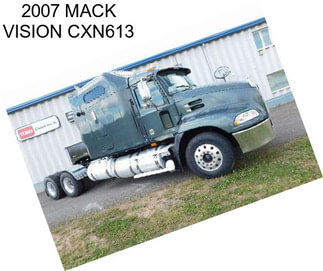 2007 MACK VISION CXN613