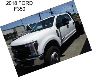 2018 FORD F350