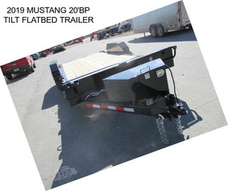 2019 MUSTANG 20\'BP TILT FLATBED TRAILER