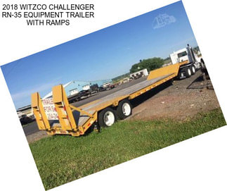 2018 WITZCO CHALLENGER RN-35 EQUIPMENT TRAILER WITH RAMPS