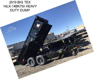 2019 BIG TEX 14LX-14BK7SI HEAVY DUTY DUMP