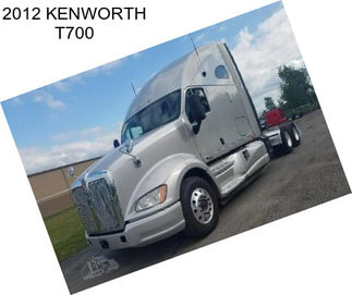 2012 KENWORTH T700