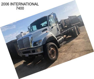 2006 INTERNATIONAL 7400