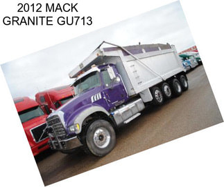 2012 MACK GRANITE GU713