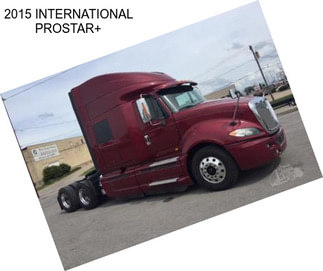 2015 INTERNATIONAL PROSTAR+