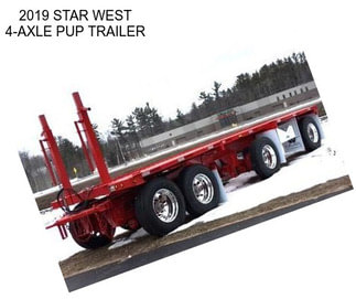 2019 STAR WEST 4-AXLE PUP TRAILER