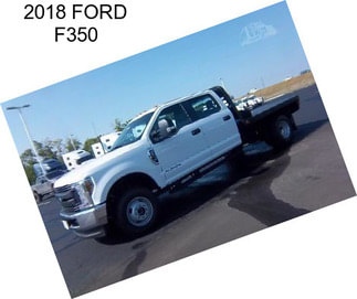 2018 FORD F350