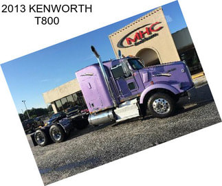 2013 KENWORTH T800