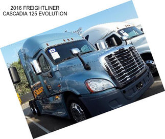 2016 FREIGHTLINER CASCADIA 125 EVOLUTION